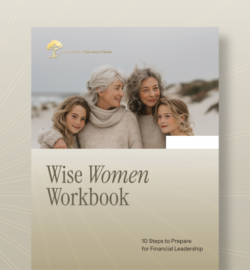 Wise Women Workbook: 10 Steps to Prepare for Financial Leadership
